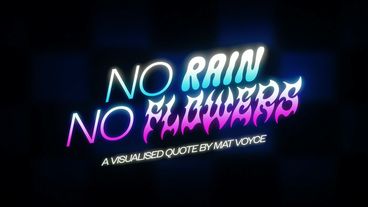 Bringing Positive Quotes to Life in No Rain No Flowers by Mat Voyce
