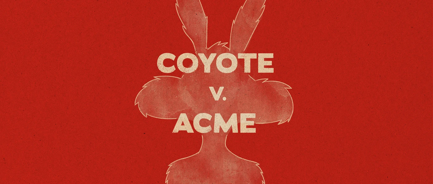 Img14 - COYOTE VS. ACME — Main on End Title Sequence by Michael Lo